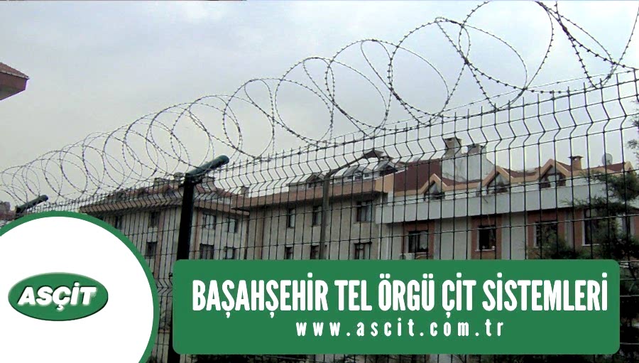 Başakşehir Tel Örgü Çit Sistemleri