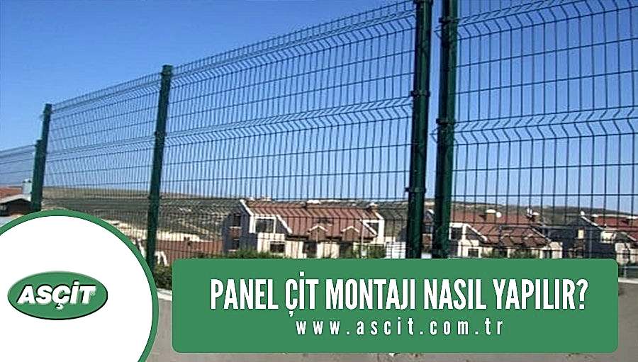 Panel Çit Montajı Nasıl Yapılır?